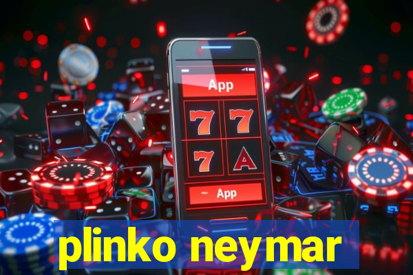 plinko neymar